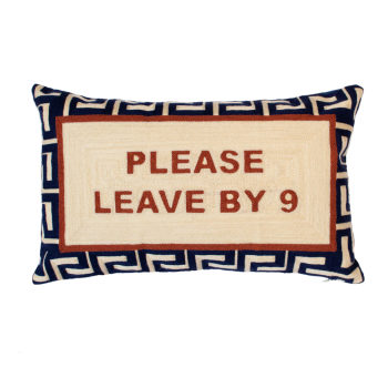 Please leave by 9 cushion